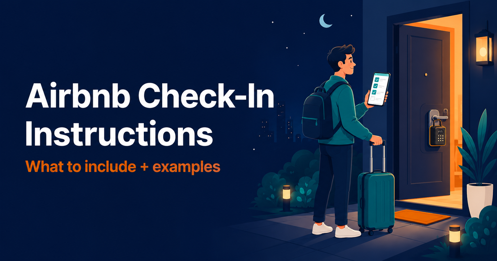 Airbnb Check-In Instructions: What to Include (+ Examples Guests Actually Read)